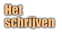 Het schrijven